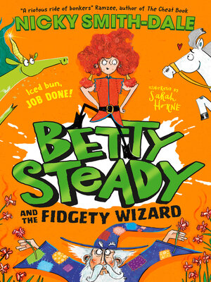 cover image of Betty Steady and the Fidgety Wizard